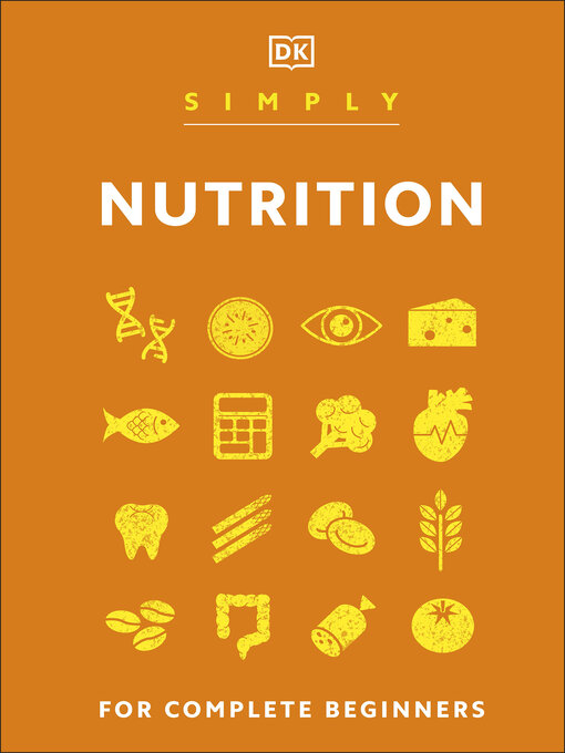 Title details for Simply Nutrition by DK - Available